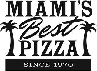 MIAMI'S BEST PIZZA SINCE 1970 trademark