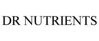 DR NUTRIENTS trademark