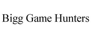 BIGG GAME HUNTERS trademark