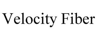 VELOCITY FIBER trademark