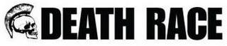 DEATH RACE trademark