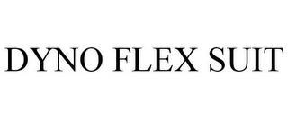 DYNO FLEX SUIT trademark