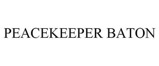 PEACEKEEPER BATON trademark