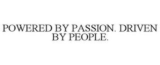 POWERED BY PASSION. DRIVEN BY PEOPLE. trademark