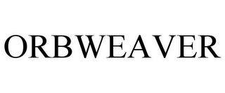 ORBWEAVER trademark