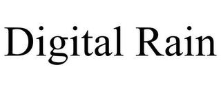 DIGITAL RAIN trademark