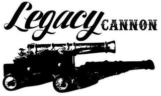 LEGACY CANNON trademark