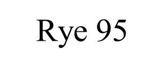 RYE 95 trademark