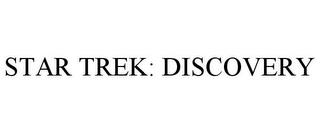 STAR TREK: DISCOVERY trademark