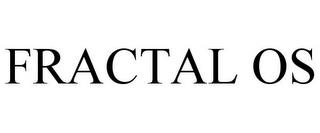 FRACTAL OS trademark