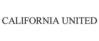 CALIFORNIA UNITED trademark