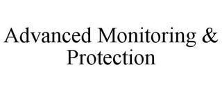 ADVANCED MONITORING & PROTECTION trademark