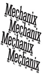 MECHANIX GLOVES MECHANIX GLOVES MECHANIX GLOVES MECHANIX GLOVESGLOVES MECHANIX GLOVES trademark