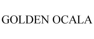 GOLDEN OCALA trademark