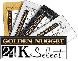 GOLDEN NUGGET 24K SELECT 24 KARAT PREMIER CHAIRMAN ELITE trademark