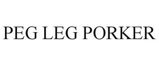 PEG LEG PORKER trademark