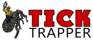 TICK TRAPPER trademark