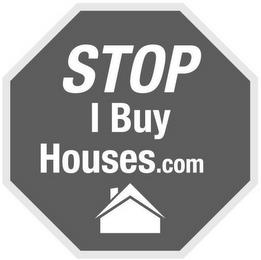 STOP I BUY HOUSES.COM trademark