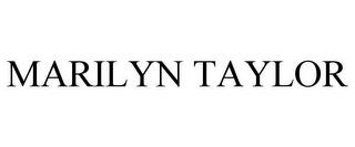 MARILYN TAYLOR trademark