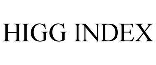 HIGG INDEX trademark