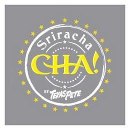 CHA! SRIRACHA BY TEXAS PETE trademark