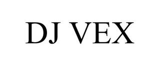 DJ VEX trademark