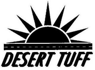 DESERT TUFF trademark