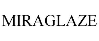 MIRAGLAZE trademark