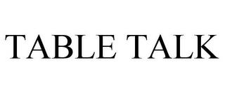 TABLE TALK trademark