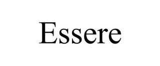 ESSERE trademark