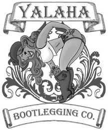 YALAHA BOOTLEGGING CO. trademark