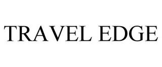 TRAVEL EDGE trademark