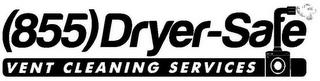 (855)DRYER-SAFE VENT CLEANING SERVICES trademark