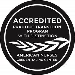 ACCREDITED PRACTICE TRANSITION PROGRAM WITH DISTINCTION AMERICAN NURSES CREDENTIALING CENTER trademark