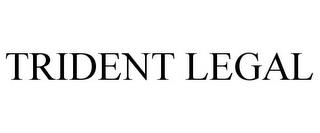 TRIDENT LEGAL trademark