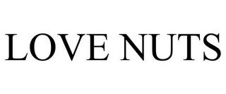 LOVE NUTS trademark