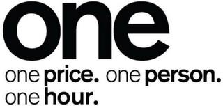 ONE ONE PRICE. ONE PERSON. ONE HOUR. trademark