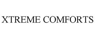 XTREME COMFORTS trademark