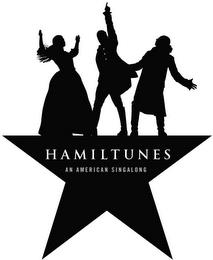 HAMILTUNES AN AMERICAN SINGALONG trademark