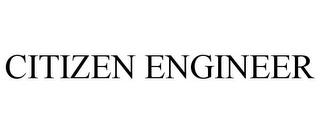 CITIZEN ENGINEER trademark