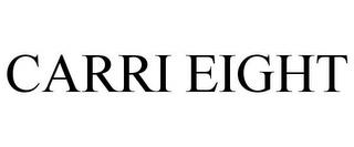 CARRI EIGHT trademark