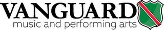 VANGUARD MUSIC AND PERFORMING ARTS trademark