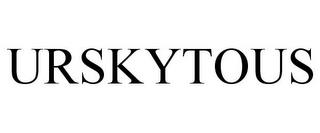 URSKYTOUS trademark