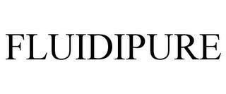 FLUIDIPURE trademark