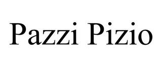 PAZZI PIZIO trademark