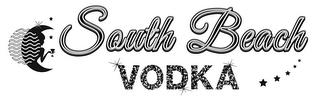 SOUTH BEACH VODKA trademark