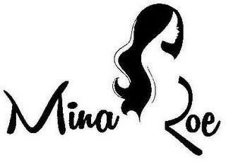 MINA ROE trademark