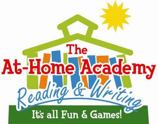 THE AT-HOME ACADEMY READING & WRITING IT'S ALL FUN & GAMES! trademark