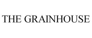 THE GRAINHOUSE trademark