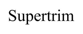 SUPERTRIM trademark